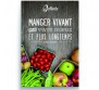 Manger vivant pour vivre mieux